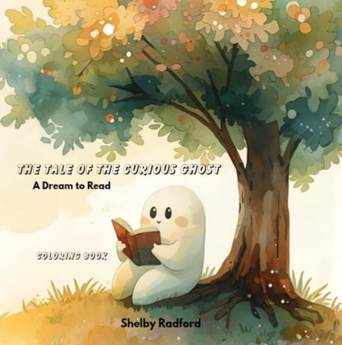 The Tale of the Curious Ghost: A Dream to Read Coloring Book