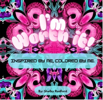 I'm Worth it! Coloring Book
